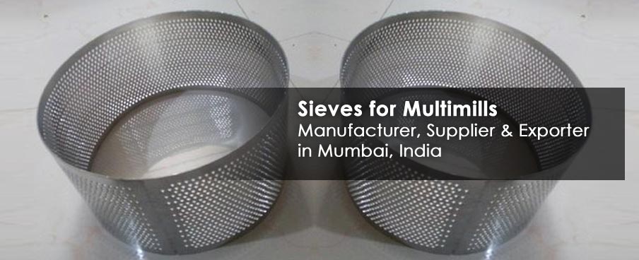 Sieves for Multimills Manufacturer