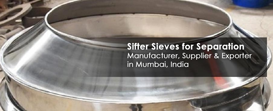Sifter Sieves for Separation Manufacturer