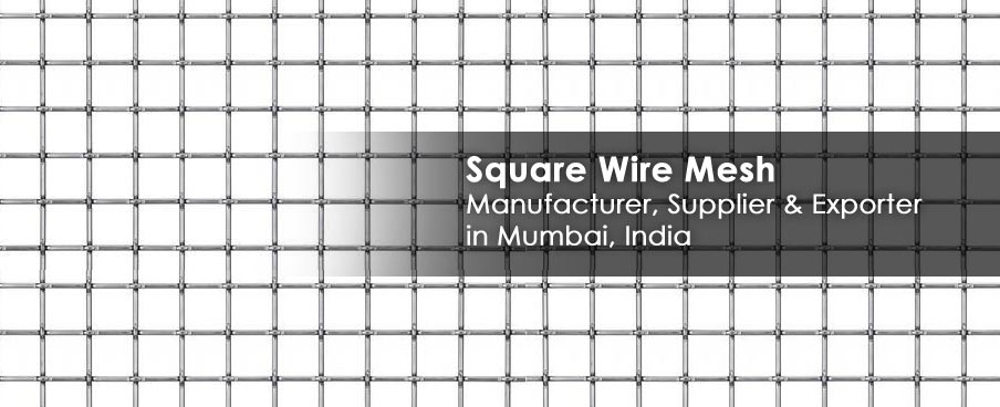 Square Wire Mesh Manufacturer
