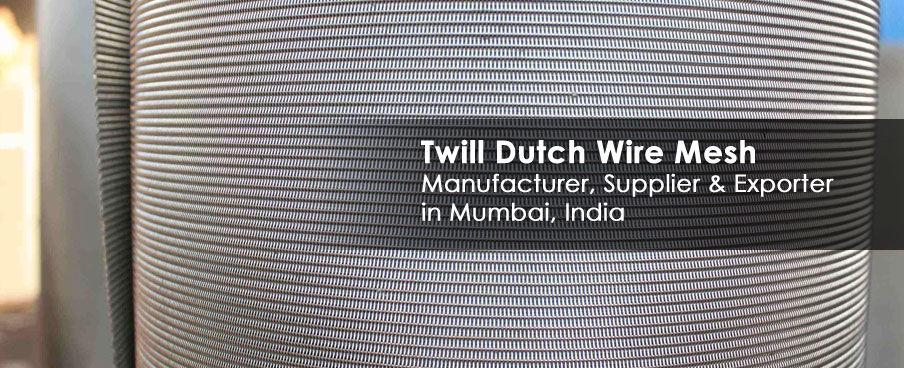 Twill Dutch Wire Mesh Manufacturer